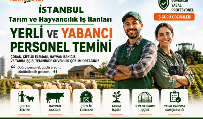 İstanbul Çoban, Çiftlik Elemanı ve Tarım İşçisi İş İlanları | Personel Temini | Tarım İş Net