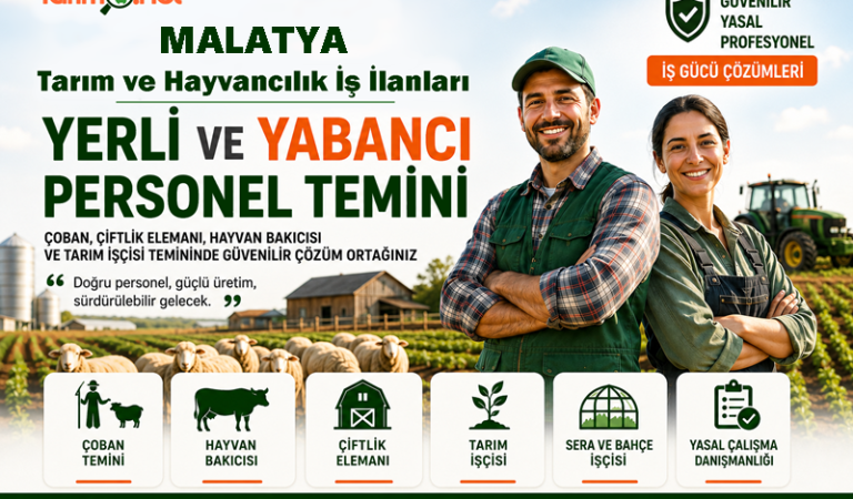 Malatya Çoban, Çiftlik Elemanı ve Tarım İşçisi İş İlanları | Personel Temini | Tarım İş Net